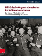 Militärische Organisationskultur im Nationalsozialismus: Das Reserve-Polizeibataillon 61 und der Zweite Weltkrieg in Osteuropa