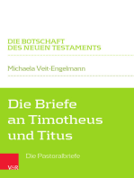 Die Briefe an Timotheus und Titus: Die Pastoralbriefe