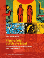 Pilgerpfade durch die Bibel: Erzählvorschläge für Gruppen und Gemeinden