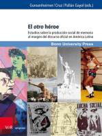 El otro héroe: Estudios sobre la producción social de memoria al margen del discurso oficial en América Latina