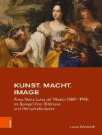 Kunst. Macht. Image: Anna Maria Luisa de' Medici (1667–1743) im Spiegel ihrer Bildnisse und Herrschaftsräume