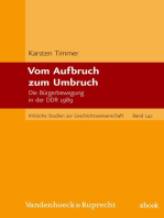 Vom Aufbruch zum Umbruch: Die Bürgerbewegung in der DDR 1989