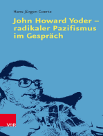 John Howard Yoder - radikaler Pazifismus im Gespräch