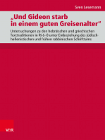 "Und Gideon starb in einem guten Greisenalter": Untersuchungen zu den hebräischen und griechischen Texttraditionen in Ri 6–8 unter Einbeziehung des jüdisch-hellenistischen und frühen rabbinischen Schrifttums