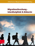 Migrationsforschung – interdisziplinär & diskursiv: Internationale Forschungserträge zu Migration in Wirtschaft, Geschichte und Gesellschaft