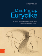 Das Prinzip Eurydike: Rezeptionen des Orpheusmythos in Literatur und Kunst