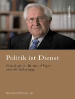 Politik ist Dienst: Festschrift für Bernhard Vogel zum 80. Geburtstag