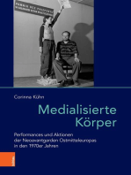 Medialisierte Körper: Performances und Aktionen der Neoavantgarden Ostmitteleuropas in den 1970er Jahren