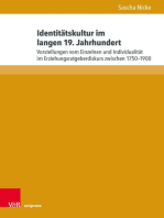 Identitätskultur im langen 19. Jahrhundert: Vorstellungen vom Einzelnen und Individualität im Erziehungsratgeberdiskurs zwischen 1750–1900