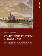 Stadt und Festung Stralsund: Die schwedische Militärpräsenz in Schwedisch-Pommern 1721–1807