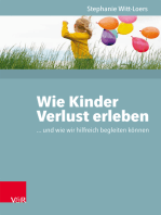 Wie Kinder Verlust erleben: ... und wie wir hilfreich begleiten können