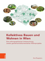 Kollektives Bauen und Wohnen in Wien: Eine ethnographische Untersuchung zweier gemeinschaftsorientierter Wohnprojekte