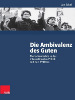 Die Ambivalenz des Guten: Menschenrechte in der internationalen Politik seit den 1940ern