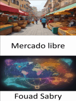 Mercado libre: El camino hacia la prosperidad, desentrañando los secretos del libre mercado