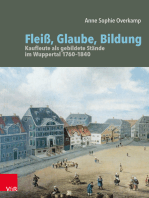 Fleiß, Glaube, Bildung: Kaufleute als gebildete Stände im Wuppertal 1760–1840