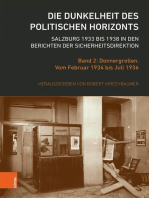 Die Dunkelheit des politischen Horizonts. Salzburg 1933 bis 1938 in den Berichten der Sicherheitsdirektion: Band 2: Donnergrollen. Vom Februar 1934 bis Juli 1936