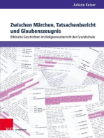 Zwischen Märchen, Tatsachenbericht und Glaubenszeugnis: Biblische Geschichten im Religionsunterricht der Grundschule