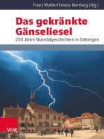 Das gekränkte Gänseliesel: 250 Jahre Skandalgeschichten in Göttingen