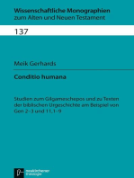 Conditio humana: Studien zum Gilgameschepos und zu Texten der biblischen Urgeschichte am Beispiel von Gen 2-3 und 11,1-9