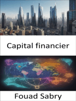 Capital financier: Maîtriser le capital financier, votre guide vers la richesse et la prospérité