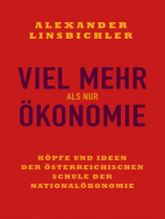 Viel mehr als nur Ökonomie: Köpfe und Ideen der österreichischen Schule der Nationalökonomie