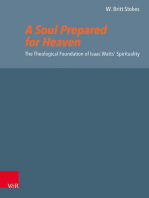 A Soul Prepared for Heaven: The Theological Foundation of Isaac Watts' Spirituality