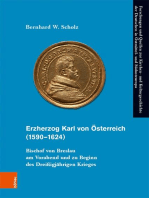 Erzherzog Karl von Österreich (1590–1624): Bischof von Breslau am Vorabend und zu Beginn des Dreißigjährigen Kriges