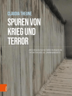 Spuren von Krieg und Terror: Archäologische Forschungen an Tatorten des 20. Jahrhunderts