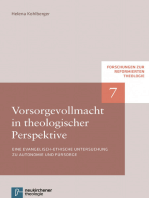 Vorsorgevollmacht in theologischer Perspektive: Eine evangelisch-ethische Untersuchung zu Autonomie und Fürsorge