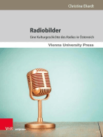Radiobilder: Eine Kulturgeschichte des Radios in Österreich