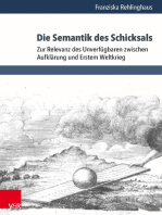 Die Semantik des Schicksals: Zur Relevanz des Unverfügbaren zwischen Aufklärung und Erstem Weltkrieg