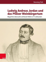 Ludwig Andreas Jordan und das Pfälzer Weinbürgertum: Bürgerliche Lebenswelt und liberale Politik im 19. Jahrhundert