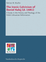 The Irenic Calvinism of Daniel Kalaj (d. 1681)