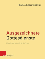 Ausgezeichnete Gottesdienste: Modelle und Entwürfe für die Praxis