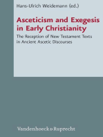 Asceticism and Exegesis in Early Christianity: The Reception of New Testament Texts in Ancient Ascetic Discourses