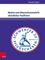 Motive und Alternativentwürfe christlicher Pazifisten: Die vorrangige Option der Gewaltfreiheit im Religionsunterricht der Kursstufe