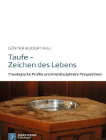 Taufe - Zeichen des Lebens: Theologische Profile und interdisziplinäre Perspektiven