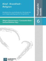 Kind- Krankheit - Religion: Medizinische, psychologische, theologische und religionspädagogische Perspektiven