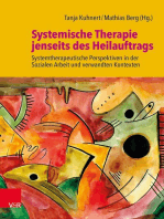 Systemische Therapie jenseits des Heilauftrags: Systemtherapeutische Perspektiven in der Sozialen Arbeit und verwandten Kontexten