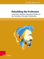 Rebuilding the Profession: Comparative Literature, Intercultural Studies and the Humanities in the Age of Globalization. Essays in Honor of Mihai I. Spariosu