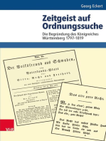 Zeitgeist auf Ordnungssuche: Die Begründung des Königreiches Württemberg 1797–1819