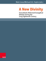 A New Divinity: Transatlantic Reformed Evangelical Debates during the Long Eighteenth Century