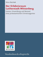 Der Erlebnisraum Lutherstadt Wittenberg: Genese, Entwicklung und Bestand eines protestantischen Erinnerungsortes