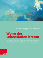 Wenn der Lebensfaden brennt: Spirituell-religiöse Erfahrungen Traumatisierter in der Katathym Imaginativen Psychotherapie