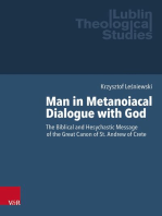 Man in Metanoiacal Dialogue with God: The Biblical and Hesychastic Message of the Great Canon of St. Andrew of Crete