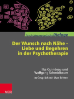 Der Wunsch nach Nähe – Liebe und Begehren in der Psychotherapie: Ilka Quindeau und Wolfgang Schmidbauer im Gespräch mit Uwe Britten