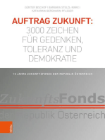 Auftrag Zukunft: 3000 Zeichen für Gedenken, Toleranz und Demokratie: 15 Jahre Zukunftsfonds der Republik Österreich