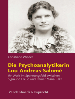 Die Psychoanalytikerin Lou Andreas-Salomé: Ihr Werk im Spannungsfeld zwischen Sigmund Freud und Rainer Maria Rilke