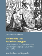 Weltreiche und Wahrheitszeugen: Geschichtsbilder der protestantischen Erweckungsbewegung in Deutschland 1815-1848