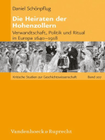 Die Heiraten der Hohenzollern: Verwandtschaft, Politik und Ritual in Europa 1640–1918